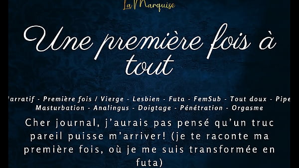 Une premi&egrave_re fois &agrave_ tout - French audio porn futa
